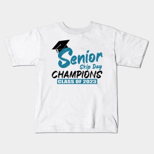 Senior 2023 Gift Senior Skip Day Champions Class of 2023 Graduation Kids T-Shirt